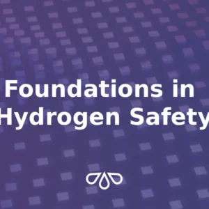 Foundations in Hydrogen Safety